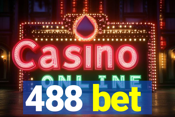 488 bet